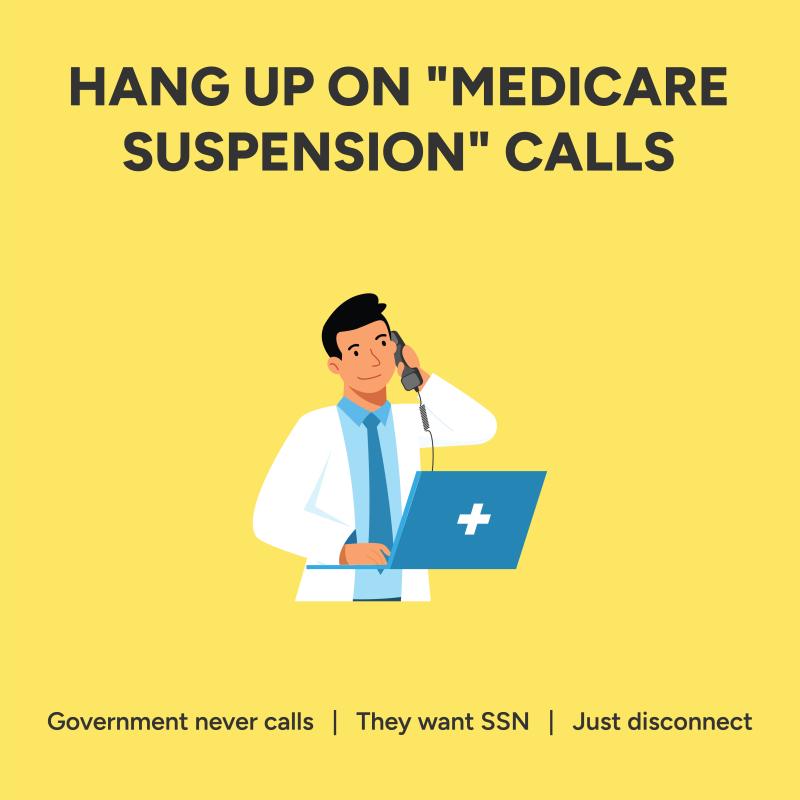 Doctor with a laptop on phone and text above it says Hang up on Medicare Suspension calls.